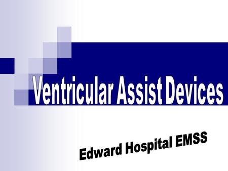 Ventricular Assist Devices A Ventricular assist device, or VAD, is a mechanical circulatory device that is used to partially or completely replace the.