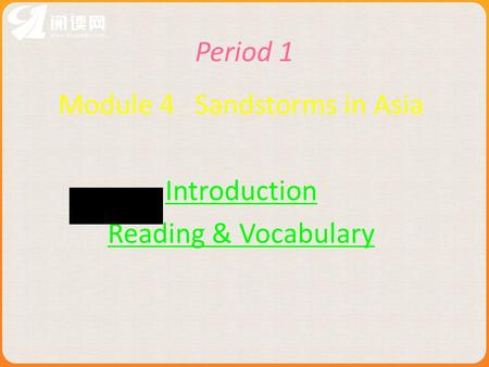 Period 1 Module 4 Sandstorms in Asia Introduction Reading & Vocabulary.