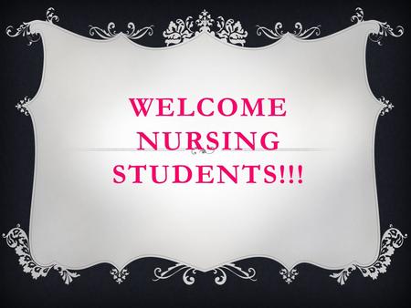 WELCOME NURSING STUDENTS!!!. INTRO OF OFFICERS  President- Daniela Gonzalez  President Elect- Lisa Leal  Vice President- Karen Spencer  Secretary-