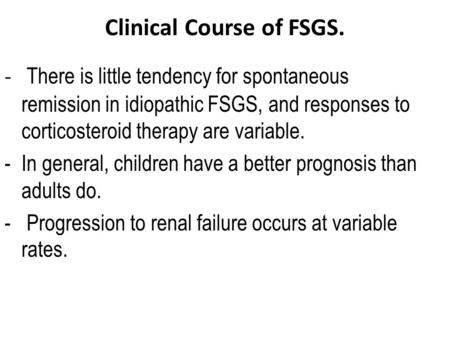 Clinical Course of FSGS.