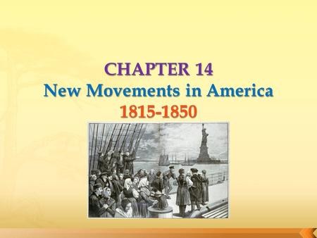 CHAPTER 14 New Movements in America