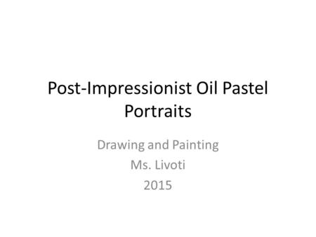 Post-Impressionist Oil Pastel Portraits