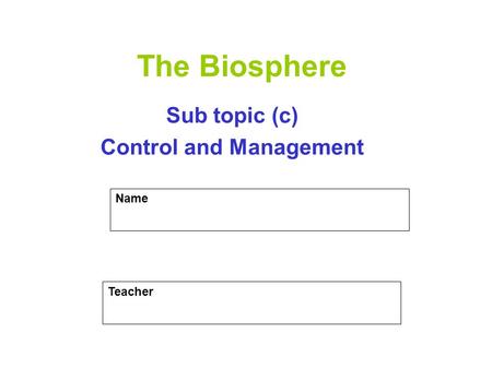 Sub topic (c) Control and Management