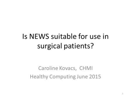 Is NEWS suitable for use in surgical patients?