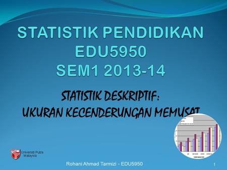 STATISTIK PENDIDIKAN EDU5950 SEM