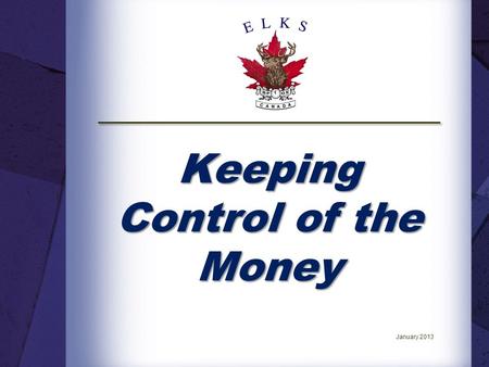 Keeping Control of the Money January 2013. Introduction. The National Member Services Committee has developed a series of National Education Seminars.