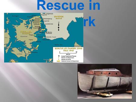 Rescue in Denmark. Rescue  People that lived in Europe did not usually participate in the Nazi genocide; but, they didn't help the Jews either.  People.