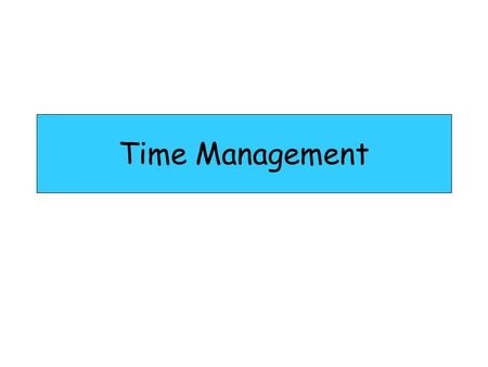 Time Management. Exams start on Wednesday 7 th January! That is only a few weeks away!