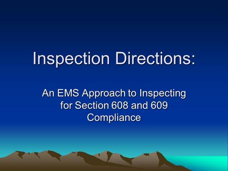 Inspection Directions: An EMS Approach to Inspecting for Section 608 and 609 Compliance.