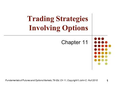 hedging and trading strategies involving options