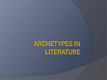 Archetypes in Literature