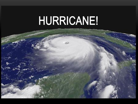  Hurricanes are areas of low air pressure that form over oceans in tropical climate regions.  Hurricanes hit land with tremendous force, bringing.