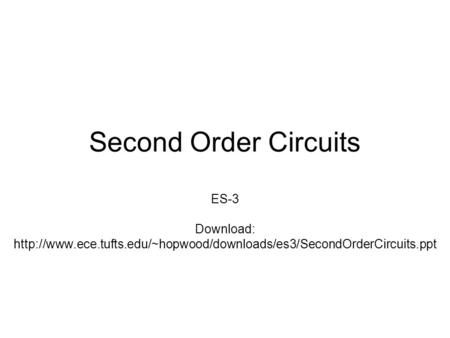 Second Order Circuits ES-3 Download: