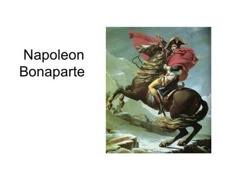 Napoleon Bonaparte Jacques Louis David capturing his victories as a military leader.