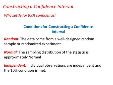 Conditions for Constructing a Confidence Interval