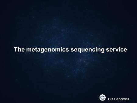 The metagenomics sequencing service CD Genomics. Metagenomics: Metagenomics is the study of metagenomes, genetic material recovered directly from environmental.