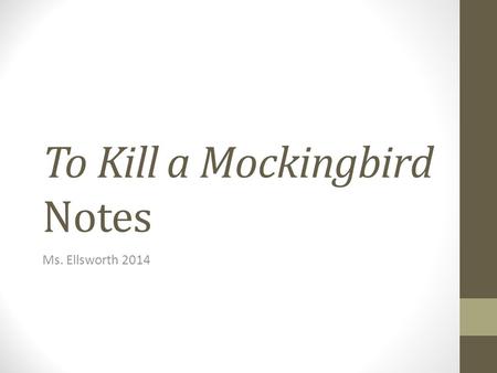 To Kill a Mockingbird Notes