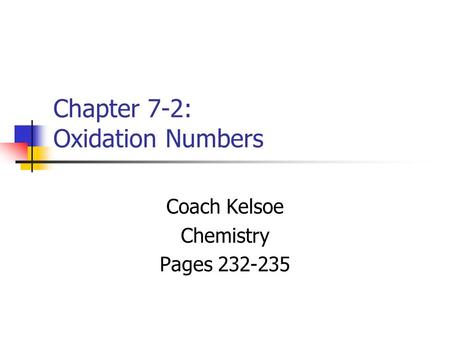 Chapter 7-2: Oxidation Numbers