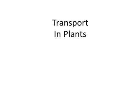 Transport In Plants. Cellular Transport Diffusion Osmosis Facilitated Diffusion Active Transport Proton Pump.