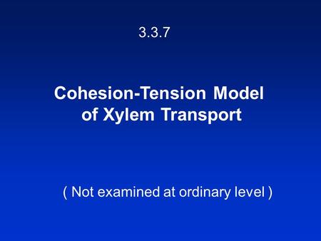 Cohesion-Tension Model of Xylem Transport