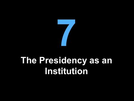 The Presidency as an Institution