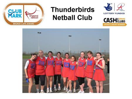 Thunderbirds Netball Club have a thriving Junior section with many of the girls having played with and through the club from the age of 11...