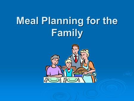 Meal Planning for the Family