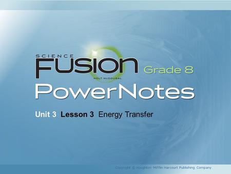 Unit 3 Lesson 3 Energy Transfer