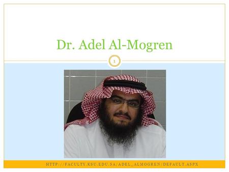 Dr. Adel Al-Mogren 1.