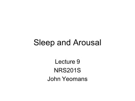 Lecture 9 NRS201S John Yeomans