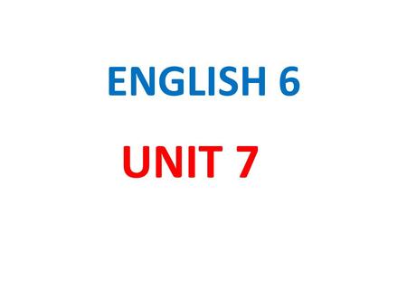ENGLISH 6 UNIT 7. Minh: Is your house (1) ……….. ? Hoa: No, it isn’t. It’s (2) ……….. Minh: Is it (3) ……….. Hoa: Yes, it is. Minh: Is (4) ………… a yard? Hoa: