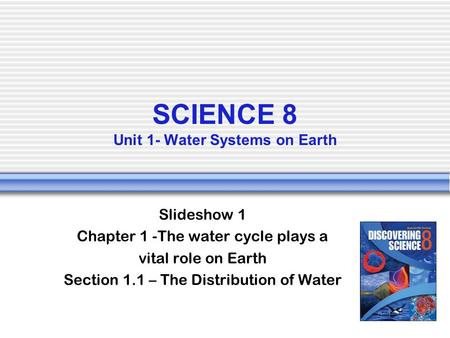 SCIENCE 8 Unit 1- Water Systems on Earth