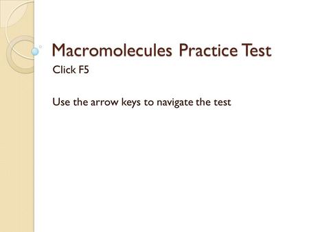 Macromolecules Practice Test