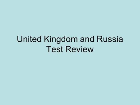 United Kingdom and Russia Test Review. The United Kingdom Which is a reason for the decline in manufacturing in the United Kingdom? A. trade competition.
