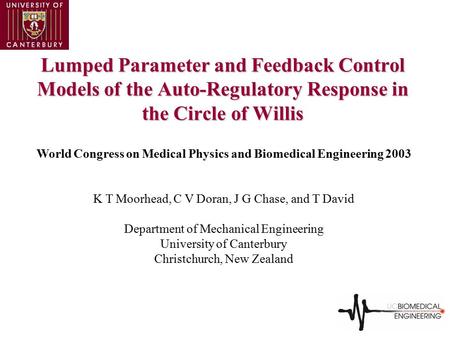 Lumped Parameter and Feedback Control Models of the Auto-Regulatory Response in the Circle of Willis World Congress on Medical Physics and Biomedical Engineering.
