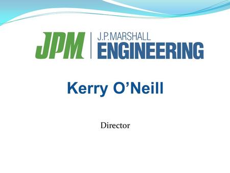 Kerry O’Neill Director.