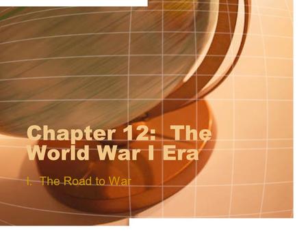 Chapter 12: The World War I Era