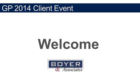 GP 2014 Client Event Welcome. Agenda Check In and Breakfast Welcome Comments Microsoft Dynamics GP R2 Overview Break Management Reporter Tips and Tricks.