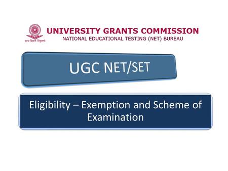 Eligibility – Exemption and Scheme of Examination.