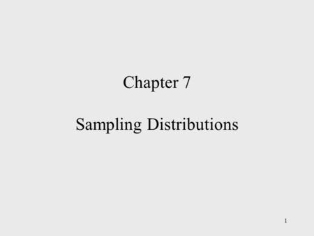 1 Chapter 7 Sampling Distributions. 2 Chapter Outline  Selecting A Sample  Point Estimation  Introduction to Sampling Distributions  Sampling Distribution.