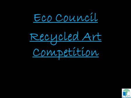 Recycled Art Competition