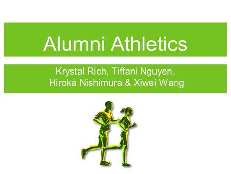 Alumni Athletics Krystal Rich, Tiffani Nguyen, Hiroka Nishimura & Xiwei Wang.