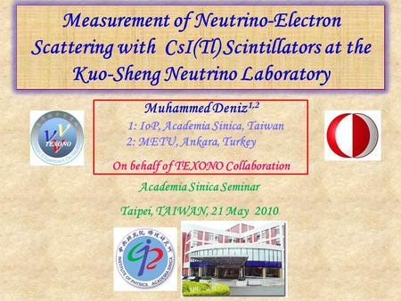 Measurement of Neutrino-Electron Scattering with CsI(Tl) Scintillators at the Kuo-Sheng Neutrino Laboratory Academia Sinica Seminar Taipei, TAIWAN, 21.