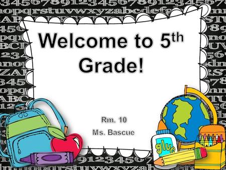 Mrs. Olsen-Reading Teacher Ms. Bascue-Homeroom & Science Teacher Ms. Casey-Math Teacher.