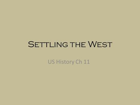 Settling the West US History Ch 11. The New South Many believed South could never return to an agricultural society Rail Roads, Tobacco Processing, Cotton.