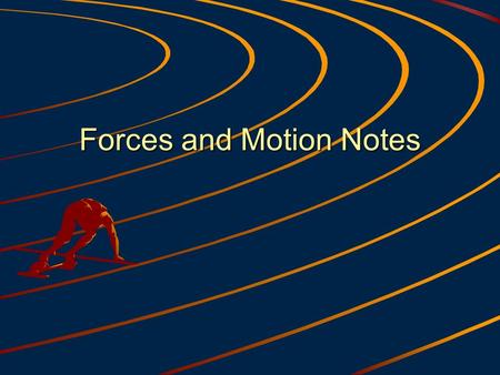 Forces and Motion Notes. Force- a push or pull on an object or by an object. Examples: pushing a pencil to write lifting a book lifting a book throwing.