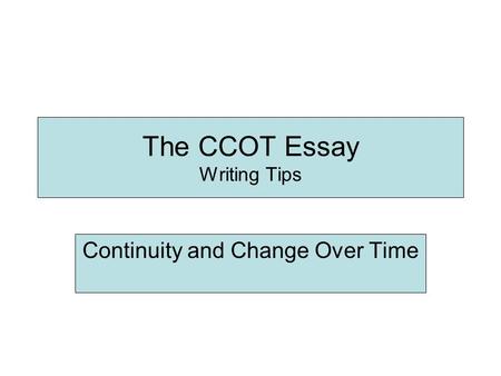 The CCOT Essay Writing Tips