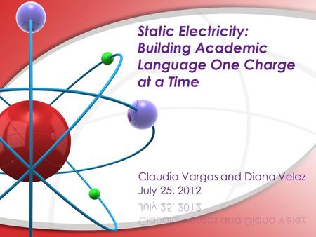 Static Electricity: Building Academic Language One Charge at a Time.