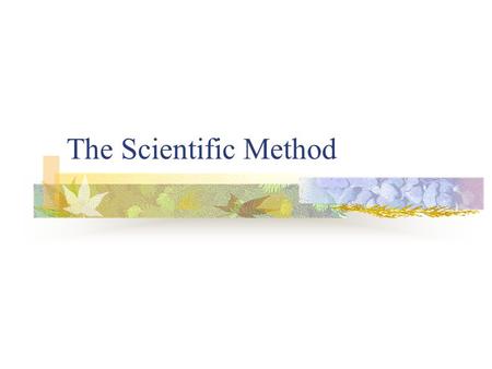 The Scientific Method. What is chemistry? The study of matter, its structure, properties, and composition, and the changes it undergoes.