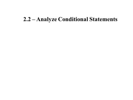 2.2 – Analyze Conditional Statements